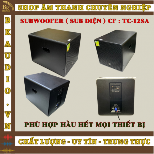  Loa sub điện CF- TC12SA loa siêu trầm ( supwoofer ) nghe nhạc , karaoke ,......